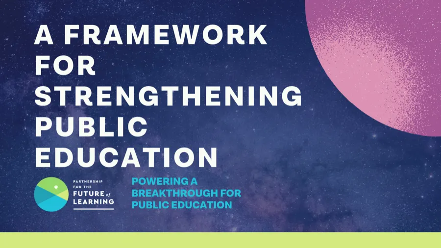 A Framework for Strengthening Public Education