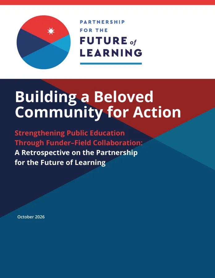 Building a Beloved Community for Action: A Retrospective on the Partnership for the Future of Learning